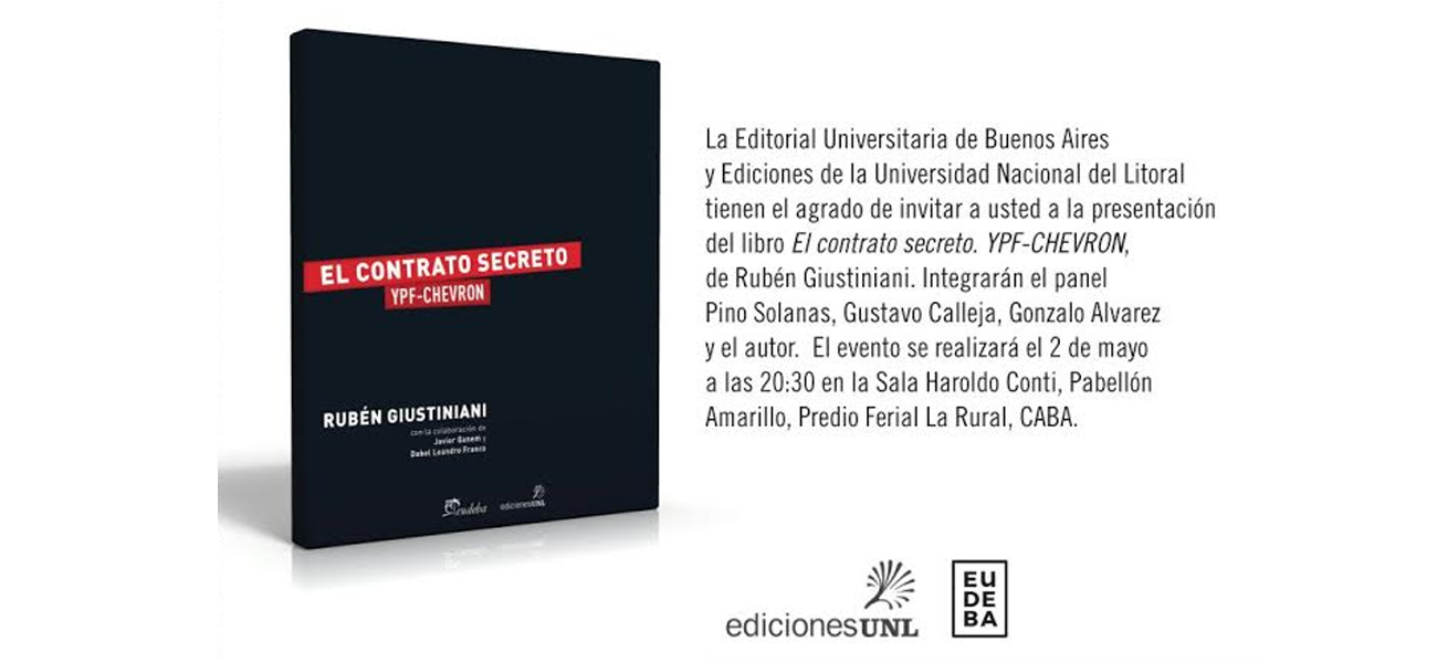 Rubén Giustiniani presentará el libro sobre el Contrato secreto entre YPF y Chevron