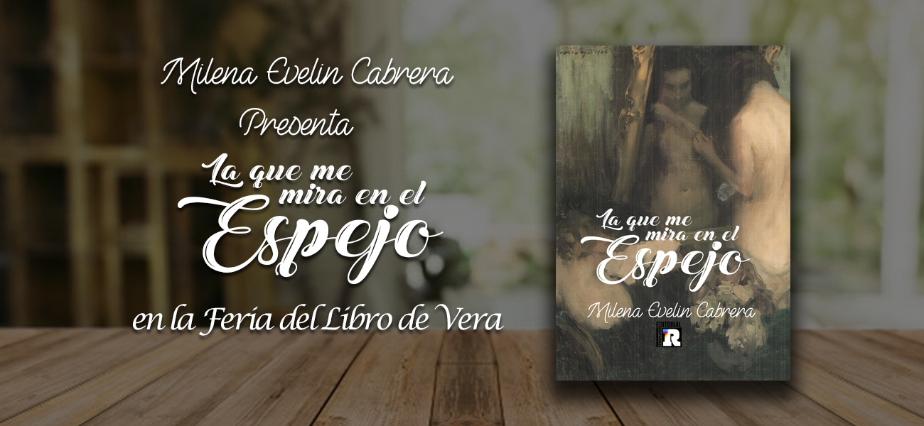 Milena Evelyn Cabrera presenta «La que me mira en el espejo» en la Feria del Libro de Vera